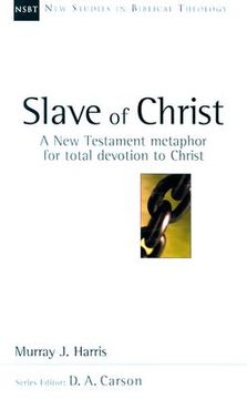 portada the slave of christ: the age of spurgeon and moody (in English)