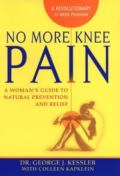 portada No More Knee Pain: A Womans Guide to Natural Prevention and Relief (en Inglés)