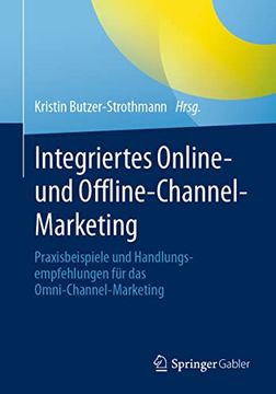 portada Integriertes Online- Und Offline-Channel-Marketing: Praxisbeispiele Und Handlungsempfehlungen Für Das Omni-Channel-Marketing (in German)