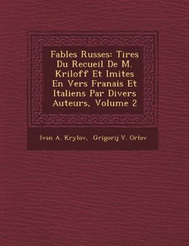 portada Fables Russes: Tires Du Recueil De M. Kriloff Et Imites En Vers Franais Et Italiens Par Divers Auteurs, Volume 2 (French Edition)