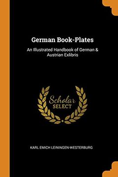 portada German Book-Plates: An Illustrated Handbook of German & Austrian Exlibris (libro en inglés)
