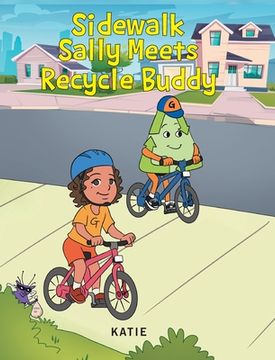 portada Sidewalk Sally Meets Recycle Buddy (en Inglés)