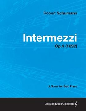 portada intermezzi - a score for solo piano op.4 (1832)