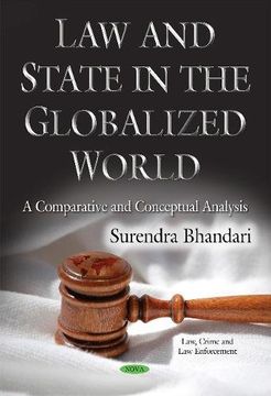 portada Law & State in the Globalized World: A Comparative & Conceptual Analysis (Law Crime Law Enforcement Seri)