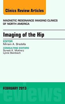 portada Imaging of the Hip, an Issue of Magnetic Resonance Imaging Clinics (en Inglés)