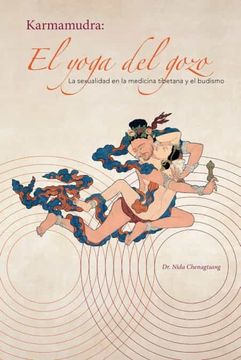 portada El Yoga del Gozo: La Sexualidad en la Medicina Tibetana y el Budismo (in Spanish)