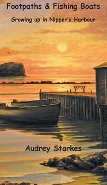 portada Footpaths & Fishing Boats: Growing Up in Nipper's Harbour (en Inglés)