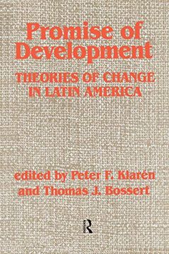 portada Promise of Development: Theories of Change in Latin America (en Inglés)