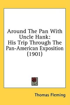portada around the pan with uncle hank: his trip through the pan-american exposition (1901) (in English)