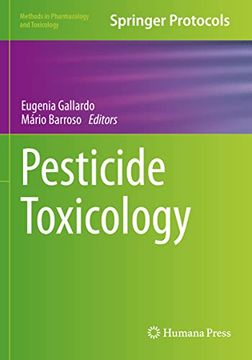 portada Pesticide Toxicology (Methods in Pharmacology and Toxicology) (en Inglés)