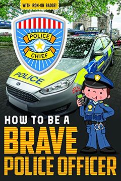 portada How to be a Brave Police Officer (How to be Readers)