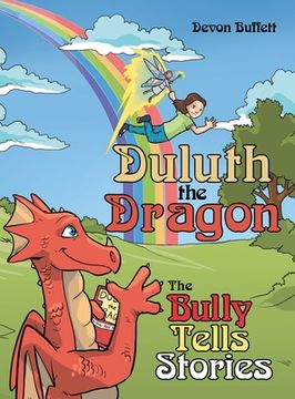 portada Duluth the Dragon: The Bully Tells Stories (en Inglés)