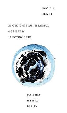 portada 21 Gedichte aus Istanbul, 4 Briefe & 10 Fotow: Orte. (en Alemán)
