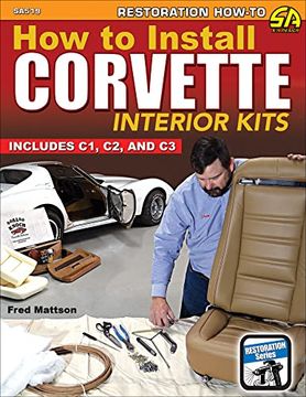 portada How to Install Corvette Interior Kits: Includes C1, C2, C3 (in English)