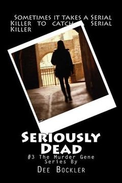 portada Seriously Dead: The Murder Gene #3 (en Inglés)