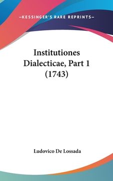 portada Institutiones Dialecticae, Part 1 (1743) (in Latin)