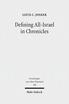 portada Defining All-Israel in Chronicles: Multi-Levelled Identity Negotiation in Late Persian-Period Yehud (en Inglés)