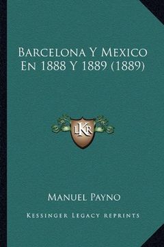 portada Barcelona y Mexico en 1888 y 1889 (1889)