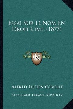 portada Essai Sur Le Nom En Droit Civil (1877) (in French)