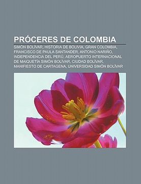 Libro Pr Ceres De Colombia: Sim N Bol Var, Historia De Bolivia, Gran ...