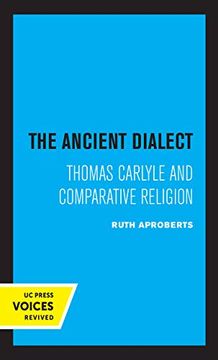 portada The Ancient Dialect: Thomas Carlyle and Comparative Religion (en Inglés)