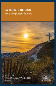 portada La Muerte de Dios: Hacia una Filosofia de la Cruz (Ebook)