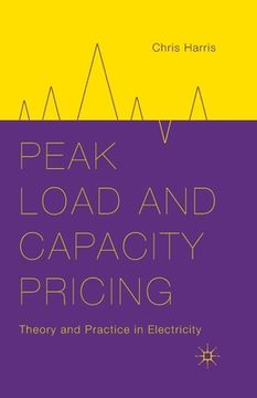 portada Peak Load and Capacity Pricing: Theory and Practice in Electricity (en Inglés)