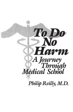 portada to do no harm: a journey through medical school (en Inglés)