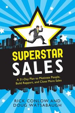portada Superstar Sales: A 31-Day Plan to Motivate People, Build Rapport, and Close More Sales (in English)