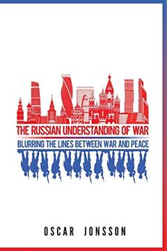portada The Russian Understanding of War: Blurring the Lines Between war and Peace (en Inglés)