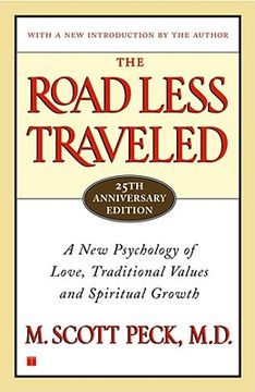 the road less traveled,a new psychology of love, traditional values and spiritual growth