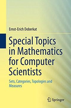 portada Special Topics in Mathematics for Computer Scientists: Sets, Categories, Topologies and Measures 