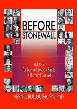 portada Before Stonewall: Activists for Gay and Lesbian Rights in Historical Context (en Inglés)
