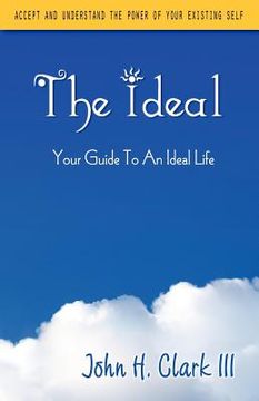 portada the ideal: your guide to an ideal life (in English)