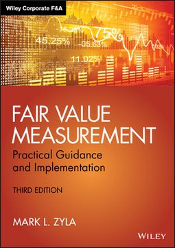 Fair Value Measurement: Practical Guidance and Implementation (en Inglés)