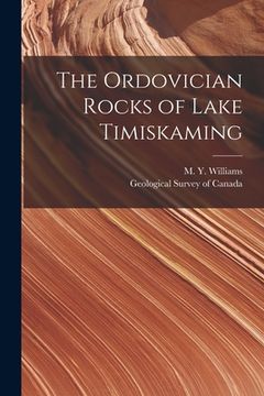 portada The Ordovician Rocks of Lake Timiskaming [microform] (in English)