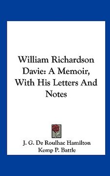 portada william richardson davie: a memoir, with his letters and notes (en Inglés)