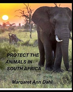 portada Protect the Animals in South Africa. (en Inglés)