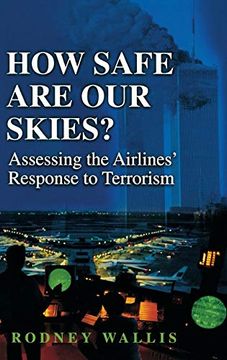 portada How Safe are our Skies? Assessing the Airlines' Response to Terrorism (en Inglés)