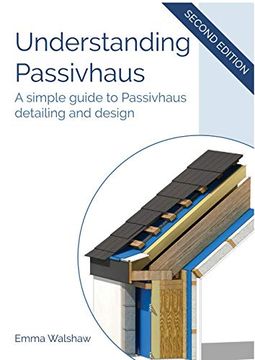 portada Understanding Passivhaus: A Simple Guide to Passivhaus Detailing and Design 