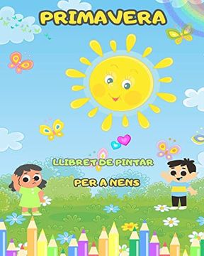 portada Llibre per pintar de primavera per a nens: pàgines divertides i senzilles per pintar de primavera: amb flors, ocells i molts més per als nens (en Catalá)