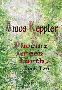 portada Phoenix Green Earth Book Two (en Inglés)