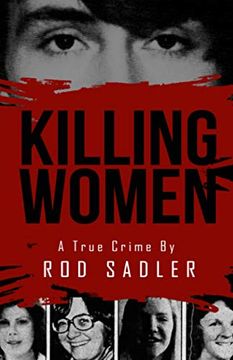 portada Killing Women: The True Story of Serial Killer don Miller'S Reign of Terror (en Inglés)