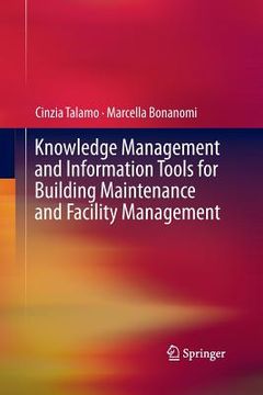 portada Knowledge Management and Information Tools for Building Maintenance and Facility Management (en Inglés)