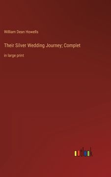 portada Their Silver Wedding Journey; Complet: in large print (en Inglés)