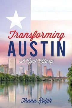 portada Transforming Austin - a god Story (en Inglés)