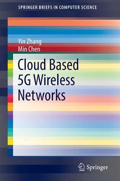 portada Cloud Based 5g Wireless Networks (en Inglés)