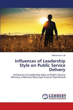 portada Influences of Leadership Style on Public Service Delivery (en Inglés)