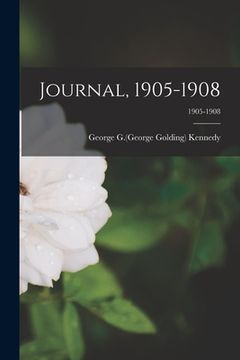 portada Journal, 1905-1908; 1905-1908 (in English)