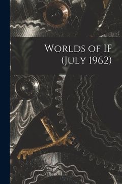 portada Worlds of IF (July 1962) (en Inglés)